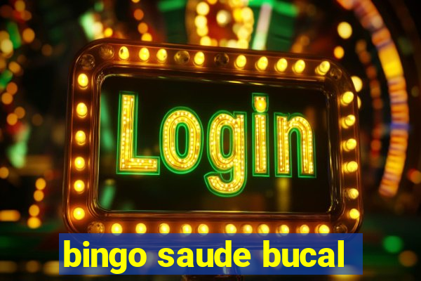 bingo saude bucal